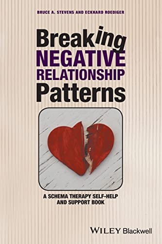 Обложка книги «Breaking Negative Relationship Patterns», Эккхард Рёдигер, Брюс Стивенс